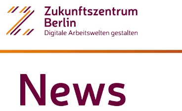 News des Zukunftszentrums Berlin