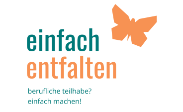 Foto: Logo des Projektes "einfach entfalten: berufliche teilhabe? einfach machen!"