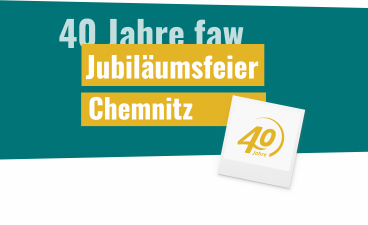 Jubiläumsfeier Chemnitz - 40 Jahre faw