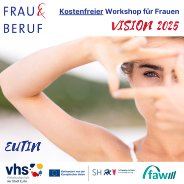 Ankündigung des kostenfreien Workshop Vision 2025 in Eutin