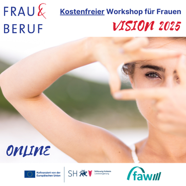 Ankündigung des FRAU & BERUF Workshops Vision 2025