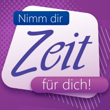 Eine lila und pinke Grafik mit der Aufschrift „Nimm dir Zeit für dich!"